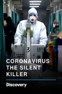 Download Corona Virus: The Silent Killer (2020) Multi Audio {Hindi-English} 480p [500MB] || 720p [1.2GB] || 1080p [2.1GB]