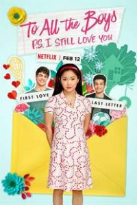To All the Boys: P.S. I Still Love You (2020) Hindi Web-DL 480p 720p Dual Audio हिंदी English Netflix
