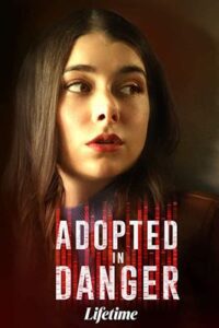 Download Adopted in Danger (2019) In Hindi Web-DL 480p & 720p HD ROSHIYA MOVIES