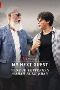 Download My Next Guest with David Letterman and Shah Rukh Khan (2019) {Hindi-English} 480p [200MB] || 720p [500MB]