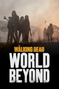The Walking Dead: World Beyond (Season 1) Hindi (Voice Over) Dubbed | Web-DL 720p [TV Series] Complete]