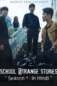 Strange School Tales (Season 1) Hindi Dubbed (ORG) [All Episodes] WebRip 1080p 720p 480p HD (2020 Korean Horror Series)