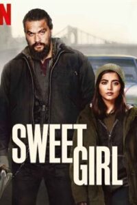 Sweet Girl (2021) Hindi ROSHIYA