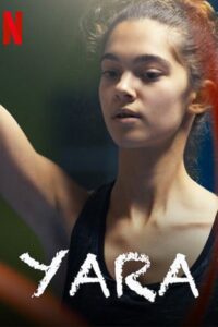 Yara (2021) Hindi Dubbed English Italian [Multi Audio] WEBRip 1080p 720p 480p [Netflix Movie]