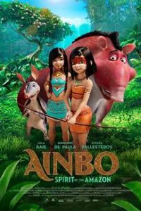 Ainbo Spirit Of the Amazon (2021) Hindi Dubbed Dual Audio BluRay 1080p 720p 480p HD [Full Movie]