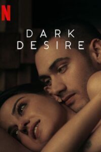 Dark Desire Season 2 Hindi Dubbed English Spanish Multi Audio WEB-DL 1080p 720p 480p [HD 18+]