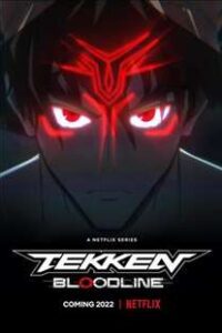 Tekken Bloodline Season 1 Dual Audio English Japanese 1080p 720p HD 2022 Netflix Series