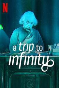 A Trip to Infinity (2022) Hindi Dubbed ORG DD 5.1 English Dual Audio WEB-DL 1080p 720p 480p Full Movie