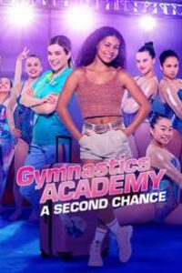 Gymnastics Academy a Second Chance! Season 1 Hindi Dual Audio WEB-DL 1080p 720p 480p HD 2022 Netflix Series