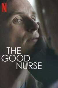 The Good Nurse (2022) Hindi Dubbed DD 5.1 Dual Audio WEB-DL 1080p 720p 480p HD Netflix Movie