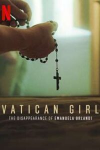 Download Vatican Girl the Disappearance of Emanuela Orlandi Season 1 Hindi Dual Audio 1080p 720p 480p HD Netflix 2022