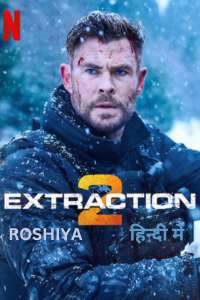 Extraction 2 (2023) Hindi ROSHIYA.me